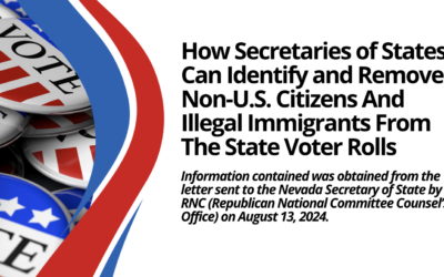 How Secretaries of State Can Identify and Remove Non-U.S. Citizens And Illegal Immigrants From The State Voter Rolls